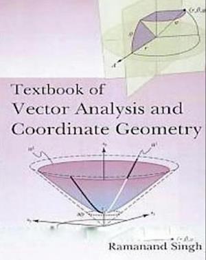 Textbook Of Vector Analysis And Coordinate Geometry