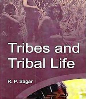 Tribes And Tribal Life