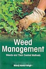 Weed Management Weeds And Their Control Methods
