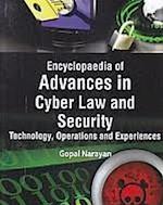 Encyclopaedia Of Advances In Cyber Law And Security, Technology, Operations And Experiences (Modelling And Simulation In Information Systems And Security)