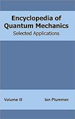 Encyclopaedia Of Applied Quantum Mechanics Problems And Solutions (Quantizing Radiation And Scattering Theory In Quantum Physics)