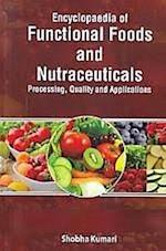 Encyclopaedia of Functional Foods and Nutraceuticals Processing, Quality and Applications  (Technological Advances in Bioprocesses in Food Industry)