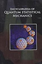 Encyclopaedia Of Quantum Statistical Mechanics, Quantum Mechanics Elementary Notations And Technical Advances