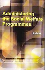 Administering the Social Welfare Programmes