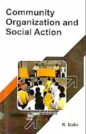 Community Organization and Social Action