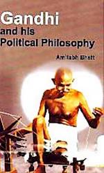 Gandhi And His Political Philosophy