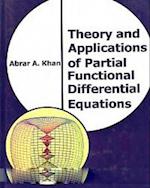 Theory And Applications Of Partial Functional Differential Equations