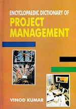Encyclopaedic Dictionary Of Project Management
