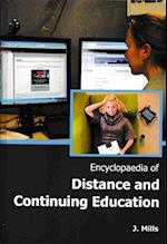 Encyclopaedia of Distance And Continuing Education