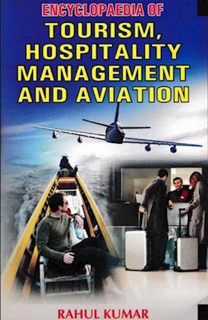 Encyclopaedia of Tourism, Hospitality Management and Aviation