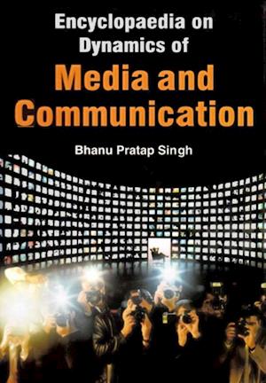 Encyclopaedia on Dynamics of Media and Communication (Mass Communications Theory)