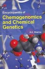 Encyclopaedia of Chemogenomics and Chemical Genetics: Advances In Chemogenomics