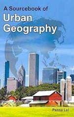 Sourcebook of Urban Geography