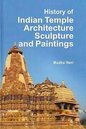 History of Indian Temple Architecture, Sculpture and Painting