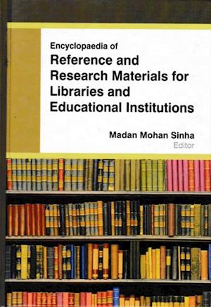 Encyclopaedia Of Reference And Research Materials For Libraries And Educational Institutions Volume-1 (Research Methodology In Libraries)