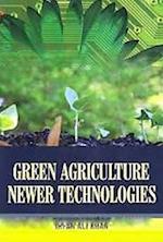 Green Agriculture Newer Technologies