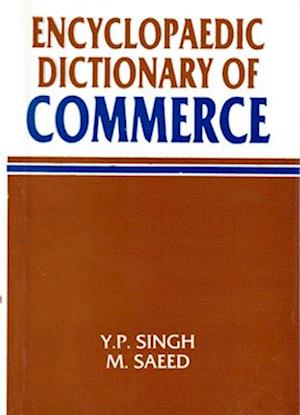 Encyclopaedic Dictionary Of Commerce