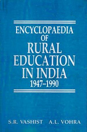 Encyclopaedia Of Rural Education In India The Education Of Farmers (1947-1990)