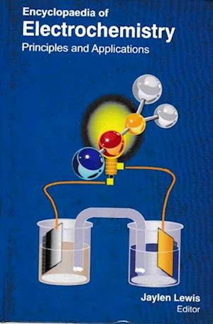 Encyclopaedia of Electrochemistry Principles and Applications (Electro Analytical Chemistry)