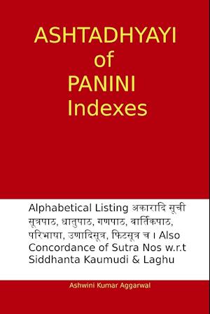 Ashtadhyayi of Panini Indexes