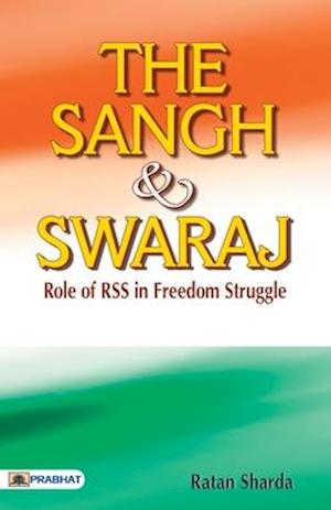 The Sangh & Swaraj