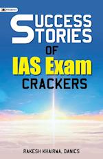 SUCCESS STORIES OF IAS EXAM CRACKERS 