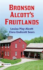 Bronson Alcott's Fruitlands 