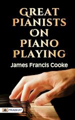 Great Pianists on Piano Playing 