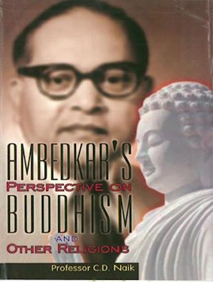 Ambedkar's Perspective On Buddhism And Other Religions