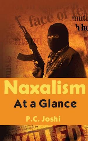 Naxalism At A Glance