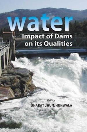 Water (Impact Of Dams On Its Qualities)