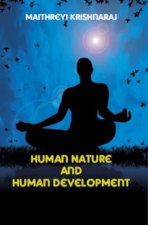 Human Nature And Human Development: A Philosophical Quest