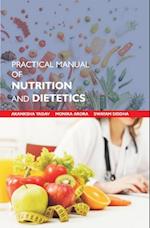 Practical Manual Of Nutrition And Dietetics