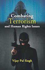 Combating Terrorism and Human Rights Issues