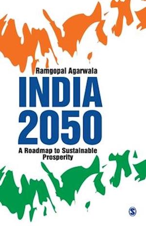 India 2050: A Roadmap to Sustainable Prosperity