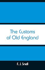 The Customs of Old England