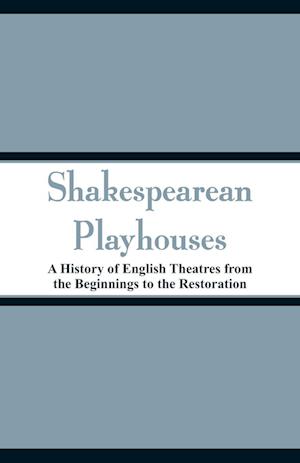 Shakespearean Playhouses