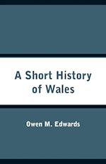 A Short History of Wales