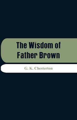 The Wisdom of Father Brown