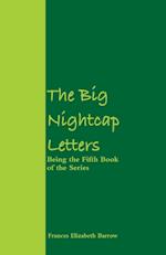 The Big Nightcap Letters