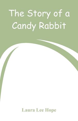 The Story of a Candy Rabbit