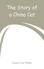 The Story of a China Cat