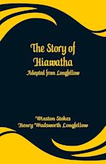 The Story of Hiawatha