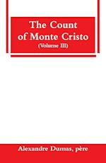 The Count of Monte Cristo (Volume III)