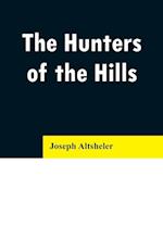 The Hunters of the Hills