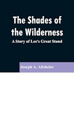 The Shades of the Wilderness