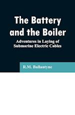 The Battery and the Boiler