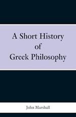 A Short History of Greek Philosophy