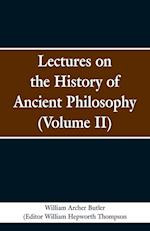 Lectures on the History of Ancient Philosophy (Volume II)