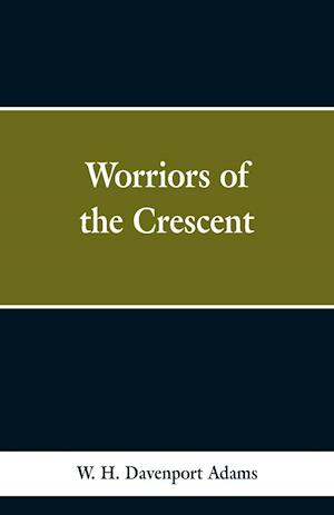 Worriors of the Crescent